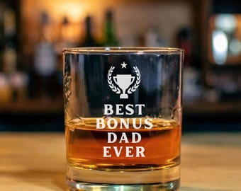 Best Bonus Dad Ever Whiskey Glass, Fathers Day Gift for Stepdad, Daddy Bourbon Glass, Stepfather Gift Ideas, Best Stepdad Ever Rock Glass