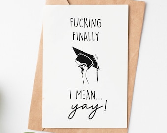 Fucking Finally Funny Graduation Card, Rude College Graduation Card, High School Graduation Card, Graduation Gift For Her Him Best Friend