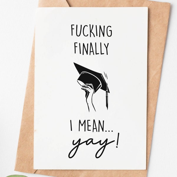 Fucking Finally Funny Graduation Card, Rude College Graduation Card, High School Graduation Card, Graduation Gift For Her Him Best Friend