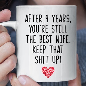 9th Anniversary Gift for Wife, After 9 Years You&#39;re Still The Best Wife Funny Mug, 9th Wedding Copper Anniversary Gift for Her