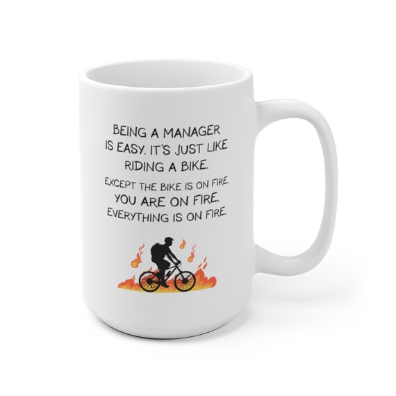Tazza divertente con scritta Being A Manager is Easy It's Like Riding A Bike