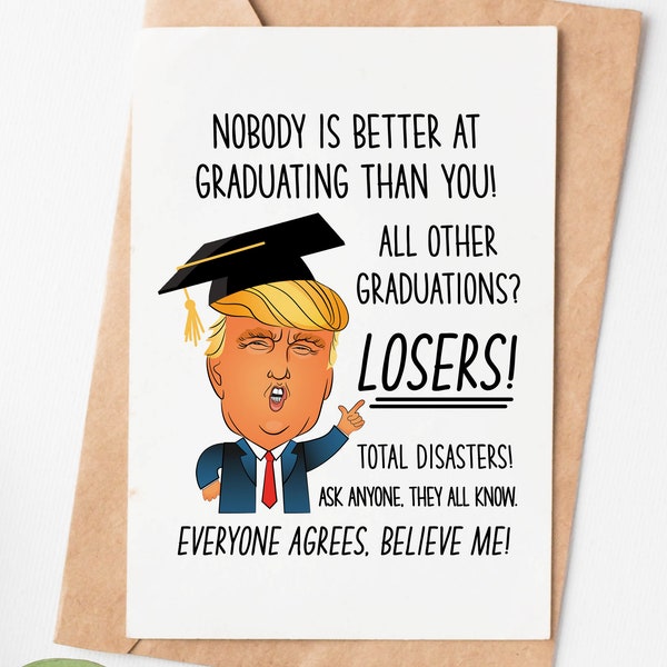 Funny Trump Graduation Card, Congratulations Card, High School Graduation Gift For Her Or Him, College Graduation Gift For Best Friend