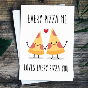 Funny Birthday Card Boyfriend, Every Pizza Me Loves Every Pizza You, Anniversary Card For Husband, Paper Anniversary Gift For Him