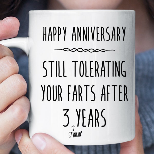 Still Tolerating Your Farts After 3 Stinking Years Funny Mug, 3rd Anniversary Gift for Husband Boyfriend, Third Anniversary Gift for Him