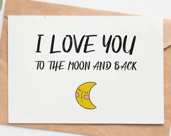 Romantic Valentines Day Card For Him Her, I Love You To The Moon And Back, Valentines Gift, Anniversary Card For Husband Boyfriend