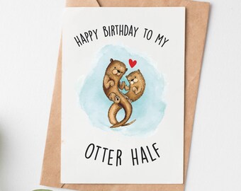 Funny Otter Birthday Card For Husband Wife, Romantic Birthday Card For Boyfriend Girlfriend, Fiance Birthday Card, Birthday Gift
