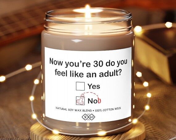 Rude 30th Birthday Gift for Him or Her Funny Soy Candle 9oz