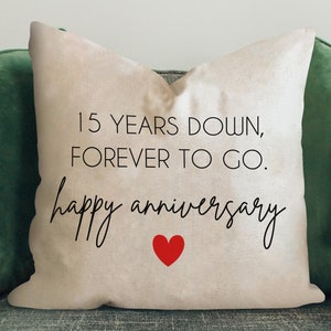15 Years Down Forever To Go Throw Pillow Cover 20x20, 15th Anniversary Gift for Men Women Husband or Wife, 15 Year Anniversary Present