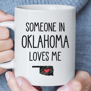 Someone in Oklahoma Loves Me Coffee Mug, Long Distance Relationship Boyfriend Gift, Moving Away Gift, Going Away Gift, Friendship Gift