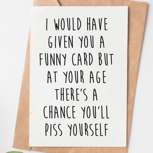 Rude Birthday Card For Sister Brother Mom Dad Aunt Uncle, 40th 50th 60th 70th Birthday Card, Offensive Age Joke Funny Birthday Card