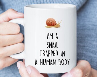 I'm A Snail gevangen in menselijk lichaam grappige mok met zeggen, Slak Lover Gift, Snail Coffee Cup, Sarcastische Mok, Slak kerstcadeau