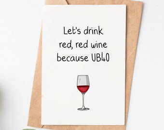Let'S Drink Red, Red Wine 40th Birthday Card For Sister Friend Or Coworker, Funny 40th Birthday Gift For Women, Turning 40 Card