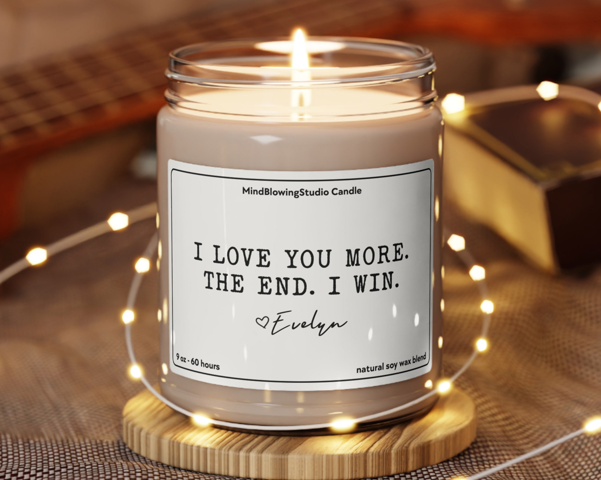 Valentine's Day i love you more the end i win soy blend wax candle gift