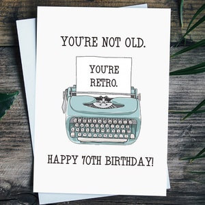 Funny 70th Birthday Card For Mom Dad Aunt Uncle Grandma Grandpa, You'Re Not Old You'Re Retro, 70th Birthday Gift For Women Men