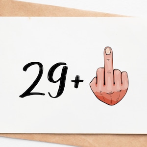 Rude 30th Birthday Card For Him Or Her, Middle Finger 29+ Card, Funny 30th Birthday Gift For Friend Coworker Sister Or Brother