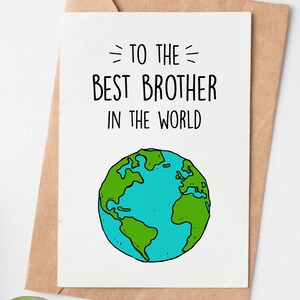 Brother Birthday Card, To The Best Brother In The World, Brother Birthday Gift, Brother Christmas Card, Brother Christmas Gift
