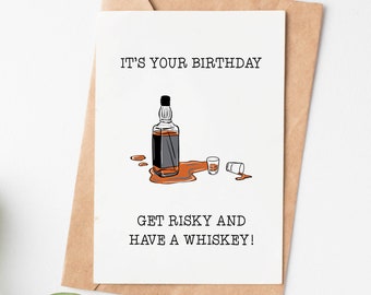 Funny Birthday Card, Get Risky And Have A Whiskey, 21st Birthday Gift For Him Or Her, Best Friend Birthday Card, Sister Birthday Gift