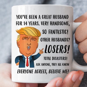 Regalo del 14o Aniversario para el esposo, divertido Trump esposo taza, regalo de aniversario de marfil para él, regalos de aniversario de boda de 14 años para los hombres