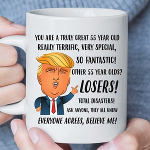 55th Birthday Gift for Women, Funny Trump Mug, 55th Birthday Gift for Men, 55th Birthday Mug, Turning 55 Gift