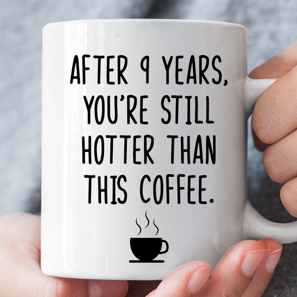 Pottery Anniversary Funny Mug, 9th Anniversary Gift for Husband Wife, 9 Year Anniversary Gift for Him Her Boyfriend Girlfriend Couple