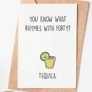 Funny 40th Birthday Card, Tequila Greeting Card, 40th Birthday Gift For Women Men, Turning 40 Card For Sister Brother Or Coworker