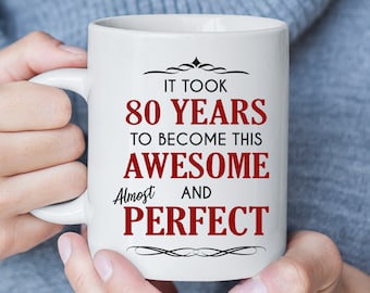 Presente de 80º aniversário para mulheres e homens, demorou 80 anos para se tornar engraçado Caneca de 80º aniversário, presente de 80º aniversário para mamãe, papai, vovó, vovô