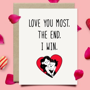 Love You Most The End I Win Valentines Card For Him, Romantic 1st Anniversary Card For Husband Boyfriend, Paper Anniversary Gift For Him