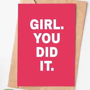 Funny Congratulations Card, Girl You Did It College Graduation Card For Sister Best Friend Daughter, High School Graduation Gift For Her