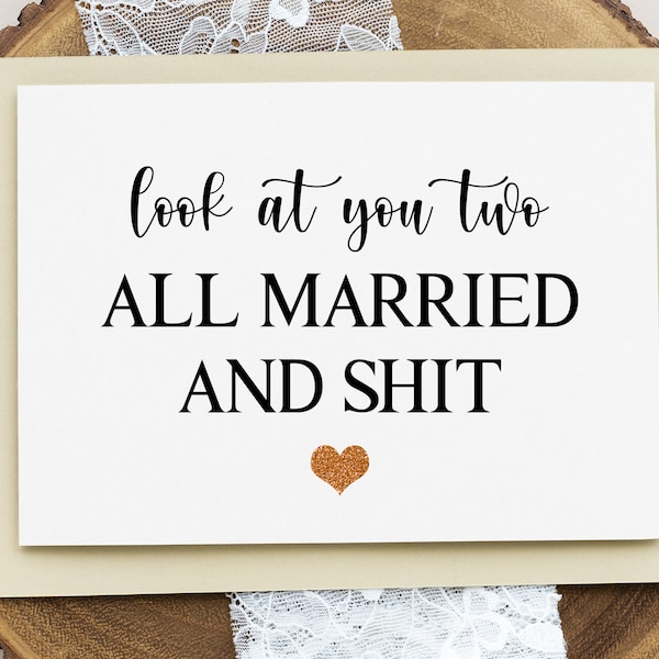 Look At You Two All Married And Shit, Funny Wedding Card, Just Married Card For Couple, Newlywed Card, Bridal Shower Card, Wedding Gift