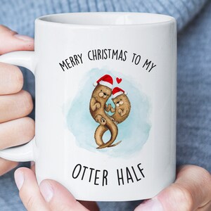 Funny Otter Christmas Mug, Romantic Christmas Gift for Boyfriend Girlfriend Husband Wife, Stocking Stuffers for Men Women, Holiday Gift
