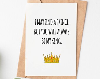 Fathers Day Card, You Are Always Be My King Dad Greeting Card, Dad Birthday Card, Fathers Day Gift From Daughter Or Son, Dad Birthday Gift