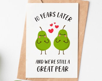 10 Year Anniversary Card, Great Pear Funny Love Card, Husband Or Boyfriend 10th Anniversary Gift, Tin Anniversary Card For Him Or Her