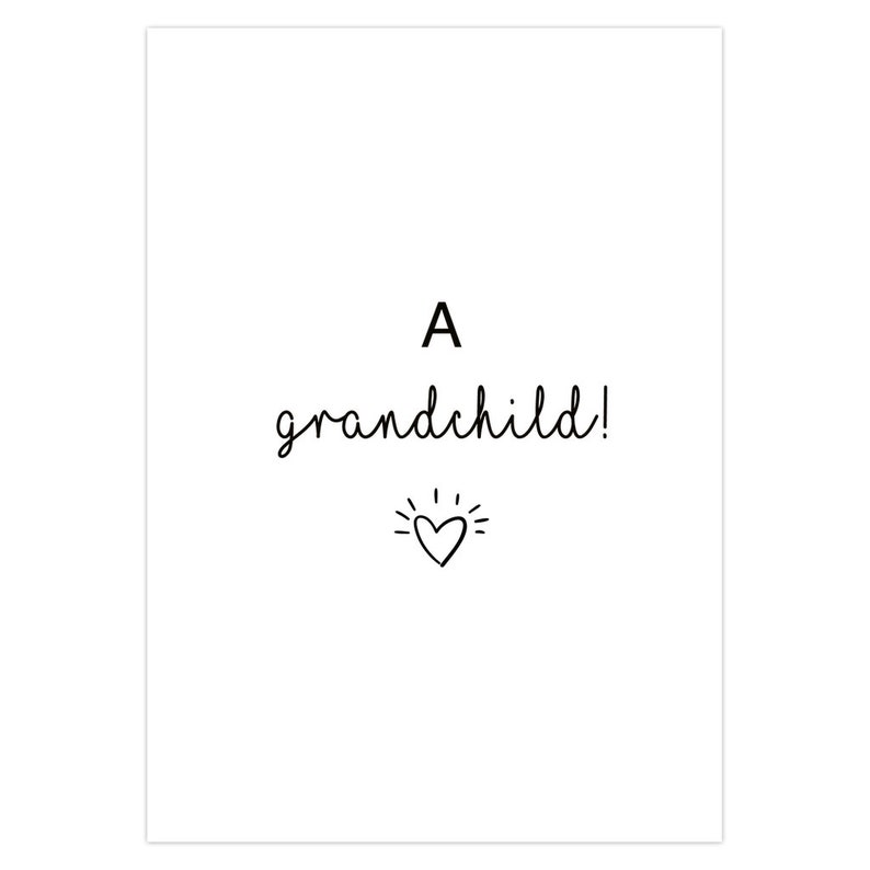 May include: A black and white printable art print with the text "A grandchild!" and a simple heart with rays coming from it.