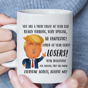 Regalos de cumpleaños 40 para las mujeres, divertida taza de Trump, regalo de cumpleaños 40 para el hombre, taza de cumpleaños 40, regalo 40 para él