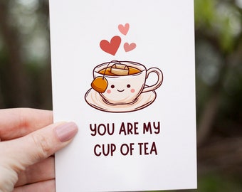 You Are My Cup Of Tea Love Card, Romantic Anniversary Card For Husband Or Boyfriend, Valentines Day Card For Him Or Her, Valentines Day Gift