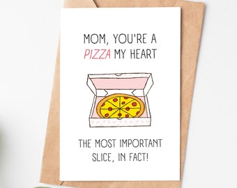 Pizza Pun Mothers Day Card, Funny Mum Birthday Card From Daughter Or Son, Love Card For Mom, Mama Card, Mom Christmas Card