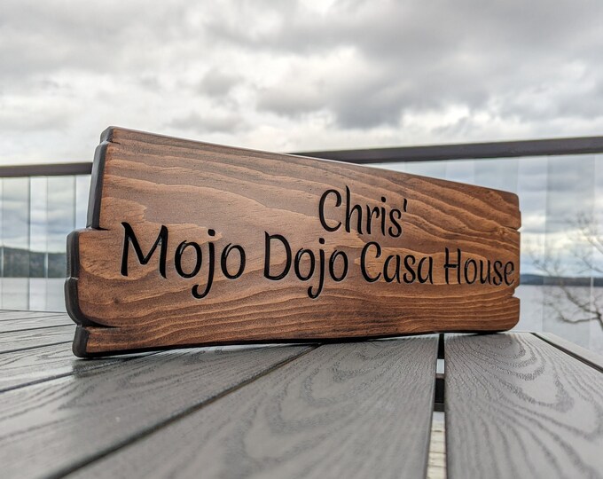 Personalizable Mojo Dojo Casa House Sign - Ken Sign - Engraved Wooden Sign