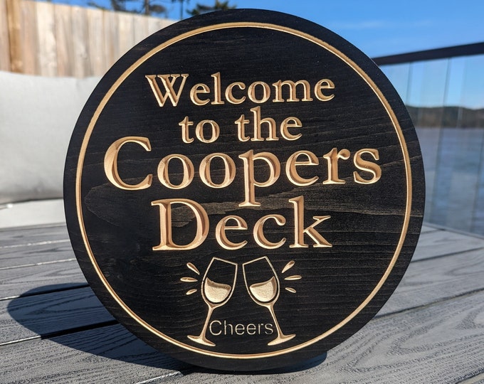 Engraved Wooden Circle Sign for Cottage/Home Deck
