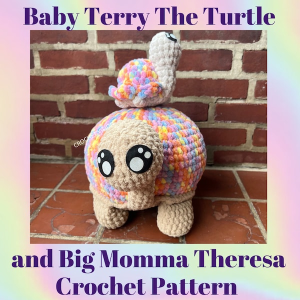 Terry the Turtle and Big Momma Theresa Crochet Turtle Pattern