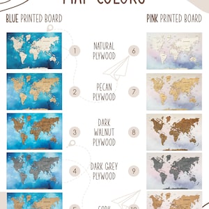 May include: A chart showing 10 different map colors for a world map. The colors are natural plywood, pecan plywood, dark walnut plywood, dark grey plywood, cork, blue printed board, and pink printed board.
