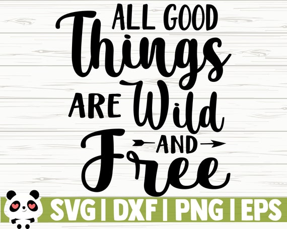 Download All Good Things Are Wild And Free Happy Camper Svg Camping Etsy