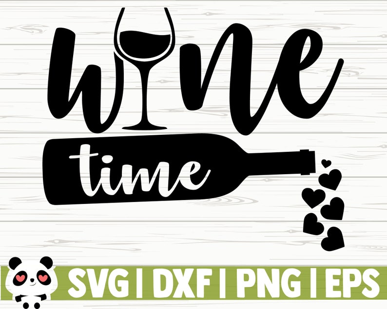 Wine Time Funny Wine Svg Wine Quote Svg Wine Glass Svg Mom ...