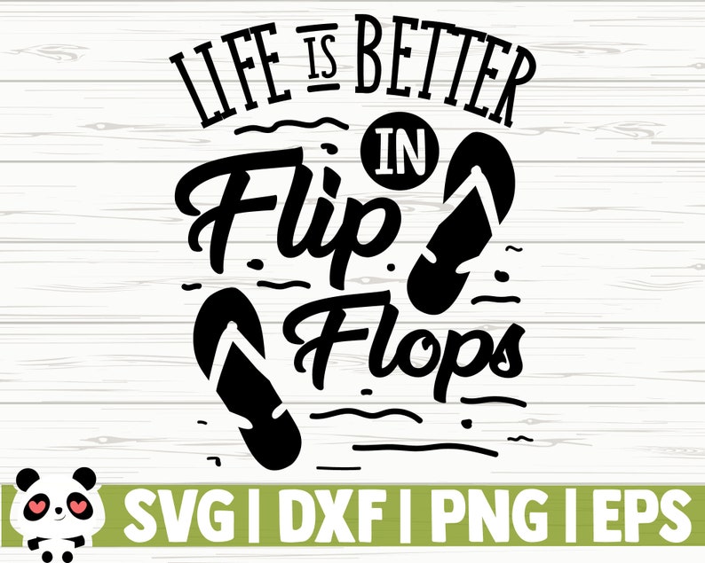 Download Cricut Svg Summer Time Svg Ocean Svg Beach Svg Summer Quote Svg Summer Svg Vacation Svg Travel Svg Life Is Better In Flip Flops Svg Clip Art Art Collectibles Baby Land Co Il
