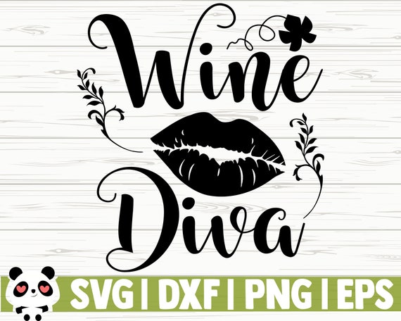 Download Wine Diva Funny Wine Svg Mom Life Svg Wine Quote Svg Wine Etsy
