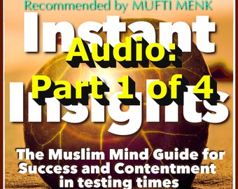 PARTE 1 DE 4 Instant Insights el audiolibro de TK Harris, según lo recomendado por Mufti Menk! Libro más vendido sobre Salud Mental y Bienestar Islámico