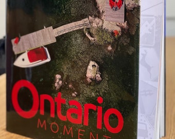 Ontario Moments — pictures of Ontario Canada compiled in an art photo book