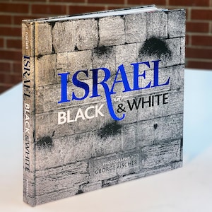 Israel: not Black & White. Full-colour artistic book, travel and fine art images from professional photographer George Fischer. Beautiful.