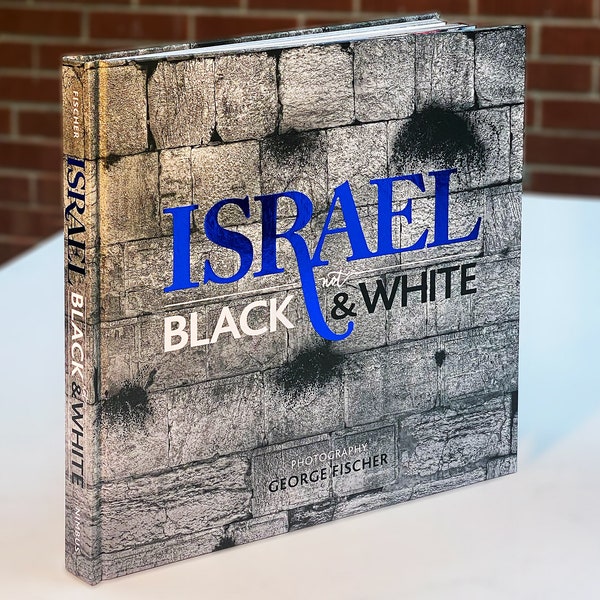 Israel: not Black & White. Full-colour artistic book, travel and fine art images from professional photographer George Fischer. Beautiful.