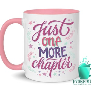 Just One More Chapter Reading Mug Book Lover Gift Mug for Book Lovers Bookworms Gift Book Club Gift Pink Handle/Inner