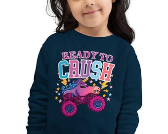 Unicorn Monster Truck Toddler Sweatshirt, Ready To Crush Rainbow Girl Power Outfit Long Sleeve For Girls Daughter Grandaughter Gift birthday